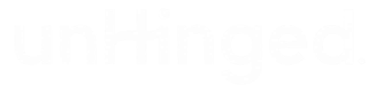 unHinged