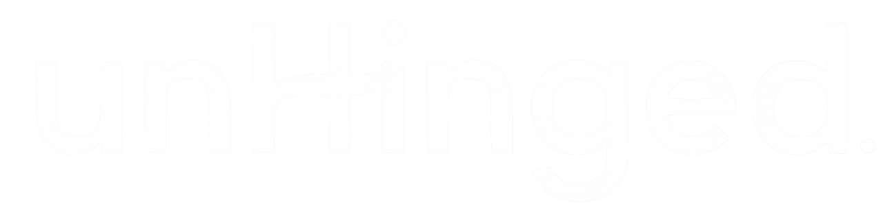 unHinged